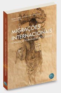 Migrações Internacionais e Políticas Públicas Portuguesas