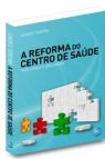 A Reforma do Centro de Saúde