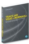 Tracejar Vidas “Normais”