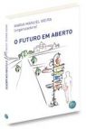 O Futuro em Aberto